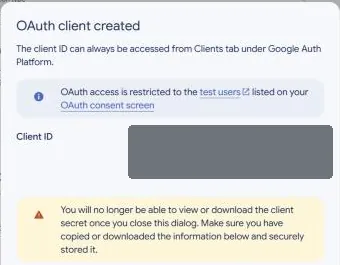 The OAuth client created dialog; the client ID is hidden in this example and the secret area is cropped out